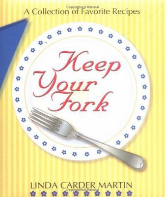 Keep Your Fork 0976046202 Book Cover