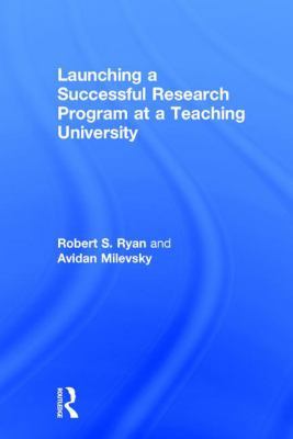 Launching a Successful Research Program at a Te... 1138638870 Book Cover