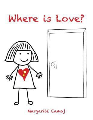 Where Is Love? 1524625272 Book Cover