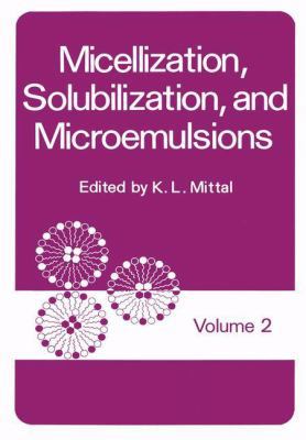 Micellization, Solubilization, and Microemulsio... 1461341590 Book Cover