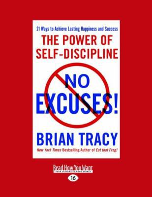 No Excuses: The Power of Self-Disciplilne (Larg... [Large Print] 1458784258 Book Cover