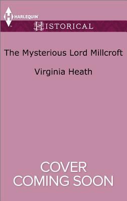 The Mysterious Lord Millcroft (The King's Elite... 1335522905 Book Cover