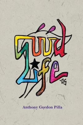 Good Life '05 1965498256 Book Cover