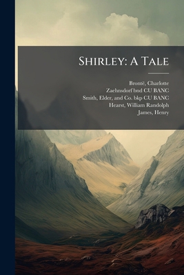 Shirley: A Tale B0FHD1R6VF Book Cover