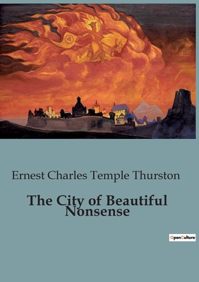 The City of Beautiful Nonsense B0C8C71KXW Book Cover