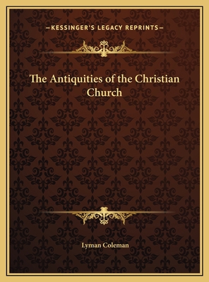 The Antiquities of the Christian Church 1169810217 Book Cover