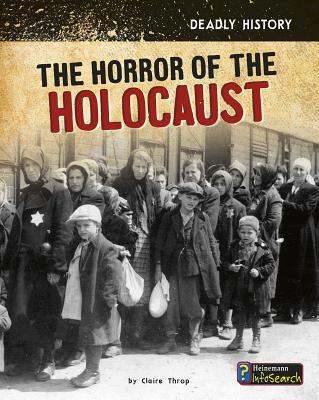 The Horror of the Holocaust 1484641663 Book Cover