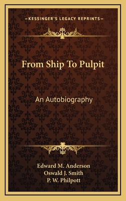 From Ship To Pulpit: An Autobiography 1164476351 Book Cover