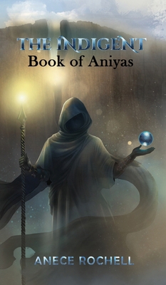 The Indigent: Book of Aniyas 1955228078 Book Cover