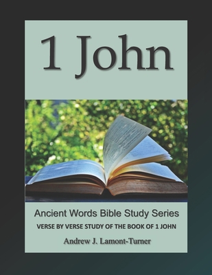 1 John: Verse by Verse Study of the Book of 1 John [Large Print] B0BCS7NMTT Book Cover