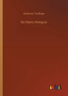 Sir Harry Hotspur 3732635570 Book Cover