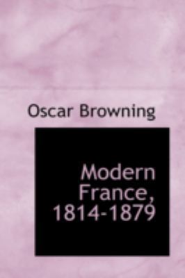 Modern France, 1814-1879 0559431686 Book Cover
