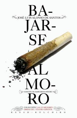 Bajarse al moro (Spanish Edition) [Spanish] 8415211872 Book Cover