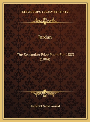 Jordan: The Seatonian Prize Poem For 1883 (1884) 1169493106 Book Cover