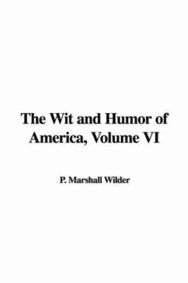 The Wit and Humor of America 1428053778 Book Cover