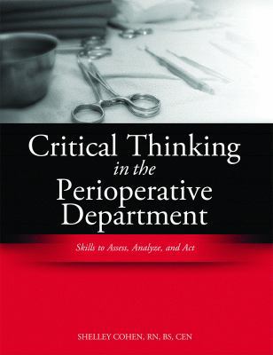 Critical Thinking in the Operating Room: Skills... 1601462050 Book Cover