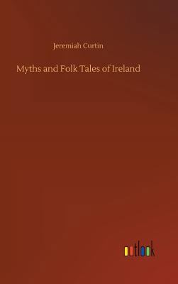 Myths and Folk Tales of Ireland 3734036011 Book Cover