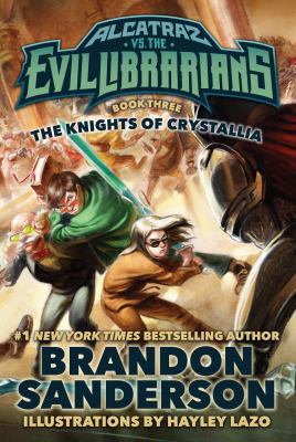 The Knights of Crystallia: Alcatraz vs. the Evi... 0765378981 Book Cover