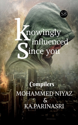 knowingly Influenced Since You 1685868886 Book Cover