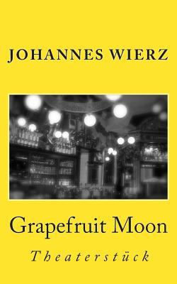 Grapefruit Moon [German] 1500425990 Book Cover