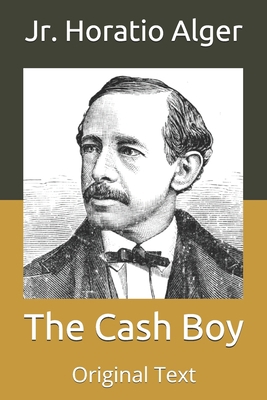 The Cash Boy: Original Text B086G2YWFM Book Cover