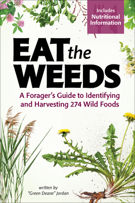 Eat the Weeds: A Forager's Guide to Identifying... 164755179X Book Cover
