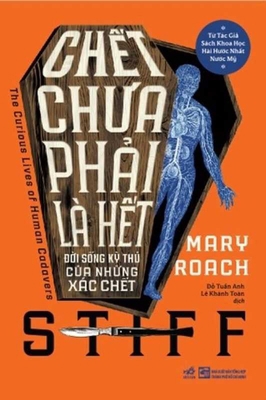 Stiff: The Curious Lives of Human Cadavers [Vietnamese] 6044838129 Book Cover