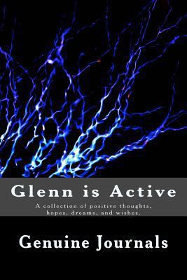 Glenn is Active: A collection of positive thoug... 1501049089 Book Cover