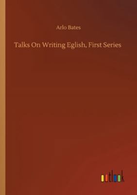 Talks On Writing Eglish, First Series 3752343125 Book Cover