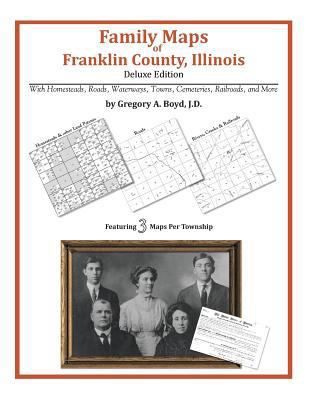 Family Maps of Franklin County, Illinois 1420311174 Book Cover