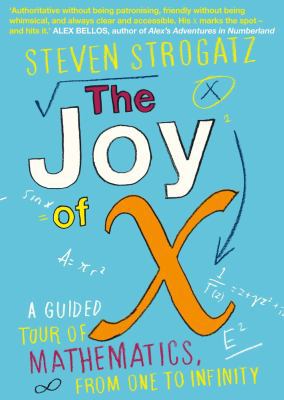 The Joy of X: A Guided Tour of Mathematics, fro... 1848878443 Book Cover