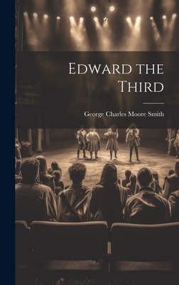 Edward the Third 1020657766 Book Cover