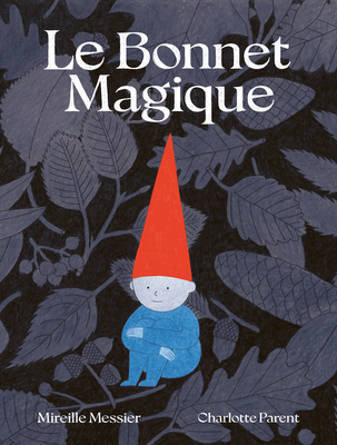 Le Bonnet Magique [French] 2924332699 Book Cover
