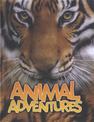Animal Adventures. Sally Morgan 1848354312 Book Cover
