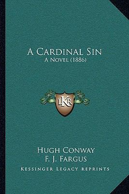 A Cardinal Sin: A Novel (1886) 1165938499 Book Cover