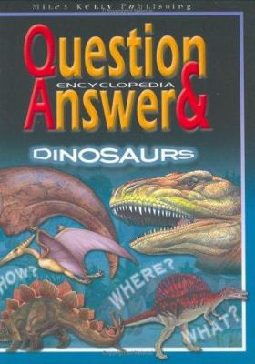 Questions and Answers : Dinosaurs 1842366238 Book Cover