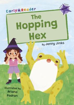 Maverick Arts Publishing The Hopping Hex (Purpl... 1835110304 Book Cover