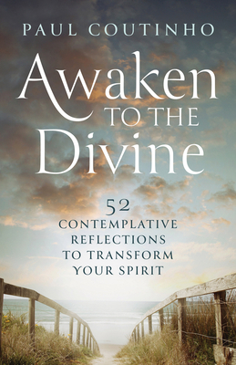 Awaken to the Divine: 52 Contemplative Reflecti... 1627857451 Book Cover