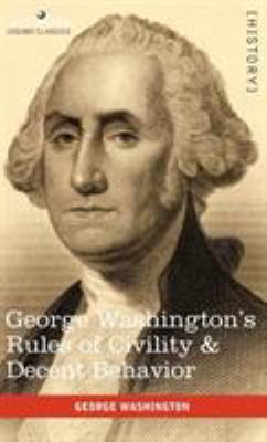 George Washington's Rules of Civility & Decent ... 1616403950 Book Cover