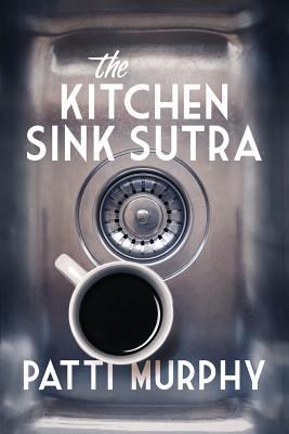 The Kitchen Sink Sutra 1999467809 Book Cover