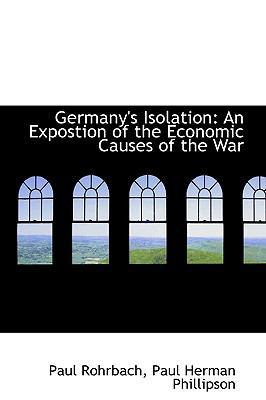 Germany's Isolation: An Expostion of the Econom... 1103526006 Book Cover