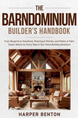 The Barndominium Builder's Handbook B0DJHK1NF5 Book Cover
