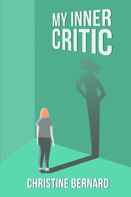 My Inner Critic B0BLYBK54B Book Cover