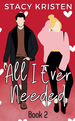 All I Ever Needed B0DFVM1VX4 Book Cover