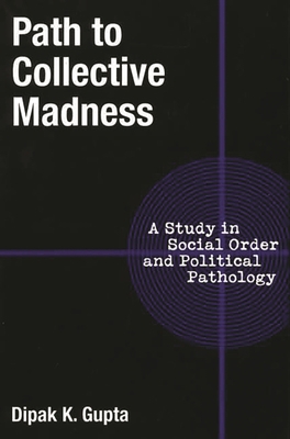 Path to Collective Madness: A Study in Social O... 0275972216 Book Cover