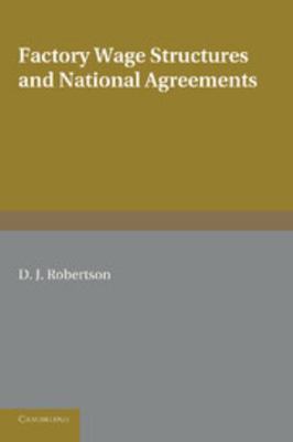 Factory Wage Structures and National Agreements 1107669138 Book Cover