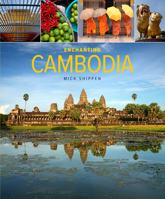 Enchanting Cambodia 1912081075 Book Cover
