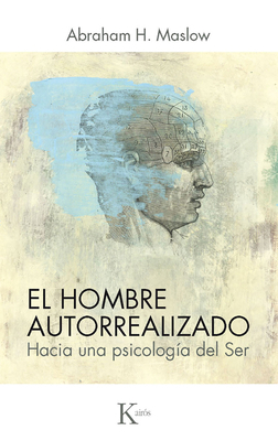 El Hombre Autorrealizado: Hacia Una Psicología ... [Spanish] 847245228X Book Cover