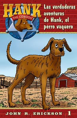 Las Verdaderas Aventuras de Hank, El Perro Vaquero [Spanish] 1591883512 Book Cover