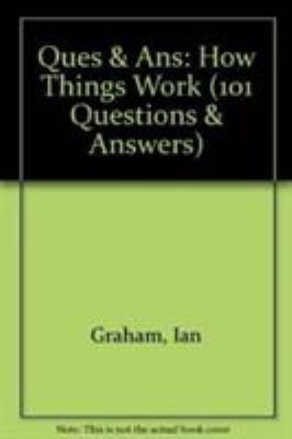 How Things Work (101 Questions & Answers) 0600580253 Book Cover